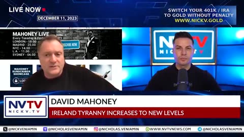 DAVID MAHONEY DISCUSSES IRELAND TYRANNY INCREASES NEW LEVELS WITH NICHOLAS VENIAMIN