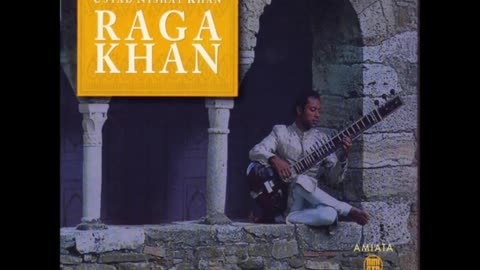 NISHAT KHAN---RAGA KHAN