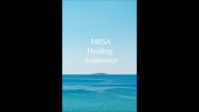 MRSA Healing Assistance