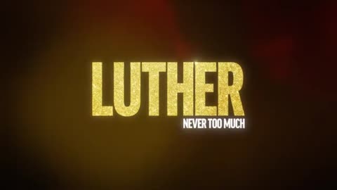 Luther: Never Too Much | Official Trailer