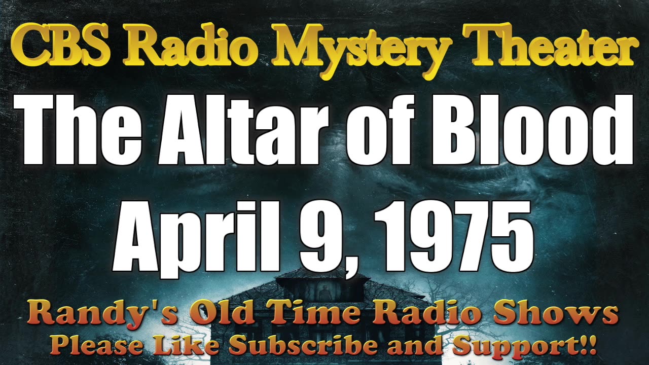 75-04-09 CBS Radio Mystery Theater The Altar of Blood