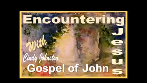 Encountering Jesus Reading from the Gospel of John