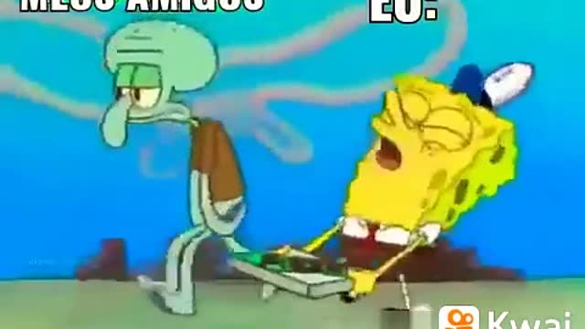 Bob muito asioso