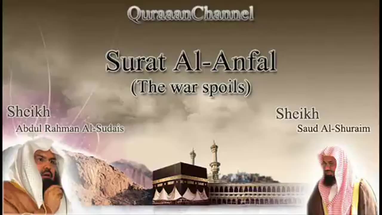 8- Surat Al-'Anfal (Full) with audio english translation Sheikh Sudais & Shuraim