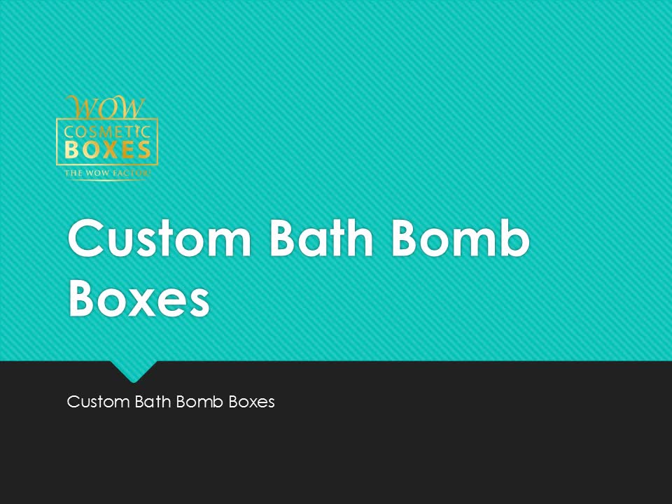 Custom Bath Bomb Boxes