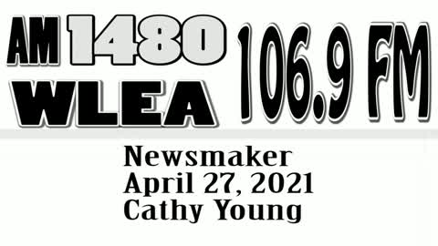 Wlea Newsmaker, April 27, 2021, Cathy Young