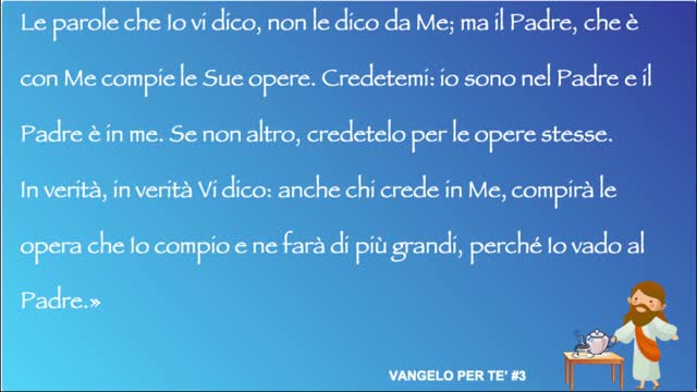 Gesù disse:IO SONO LA VIA, LA VERITA' E LA VITA,NESSUNO VIENE AL PADRE SE NON PER MEZZO DI ME(GV 14,1-12)