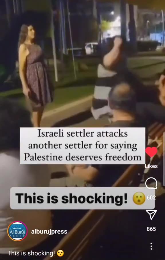 ISRAELI SETTLER ATTACKS ANOTHER SETTLER FOR SAYING PALESTINE DESERVES FREEDOM