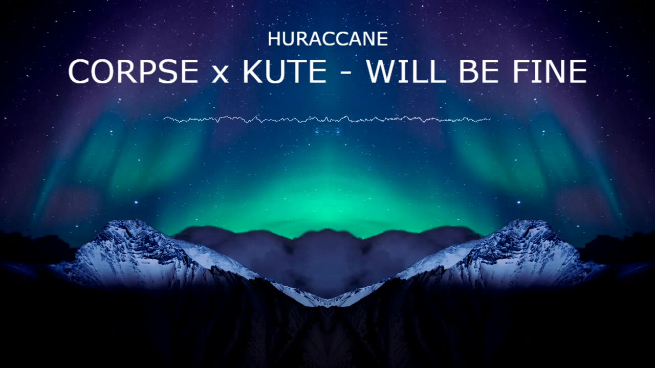 (Sin Copyright) HURACCANE - CORPSE x KUTE - WILL BE FINE