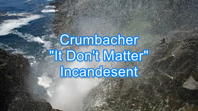 Crumbacher - It Don't Matter #485