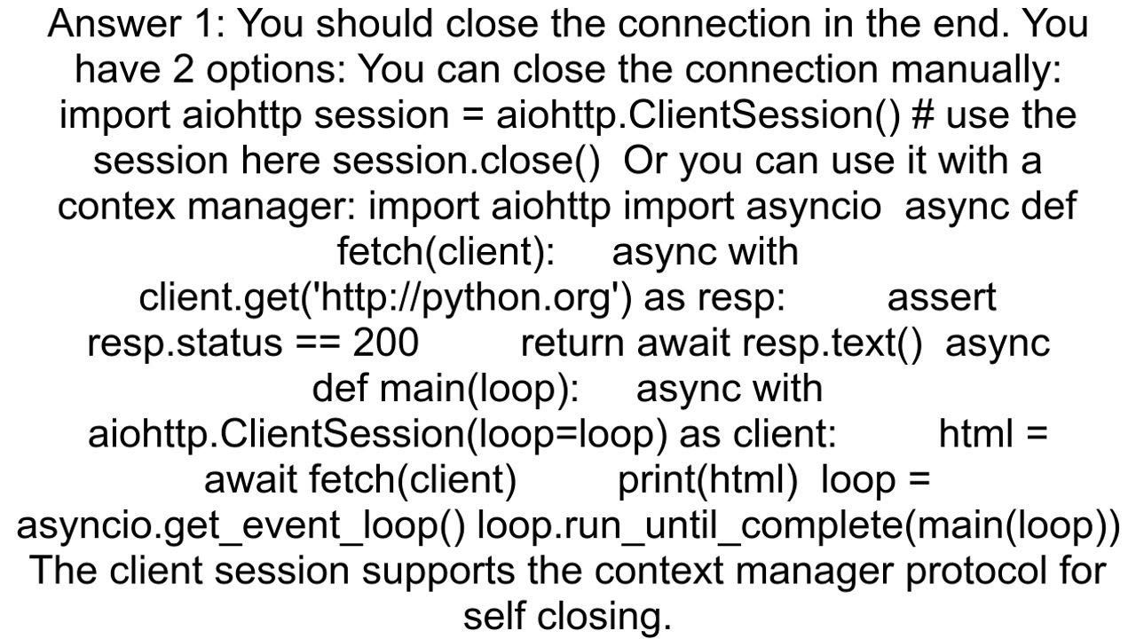 Python package aiohttp has a warning message quotUnclosed client sessionquot