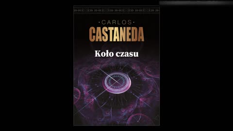 Koło czasu Carlos Castaneda część 1