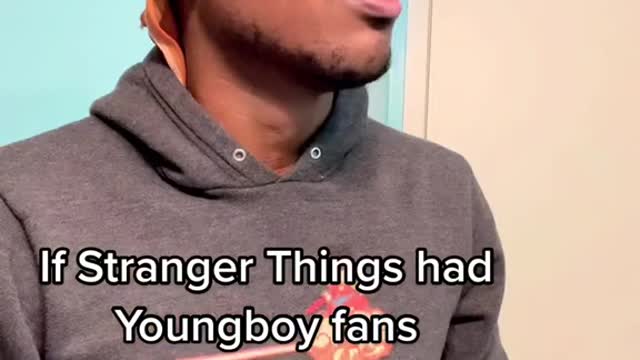 If Stranger Things hadبYoungboy fans