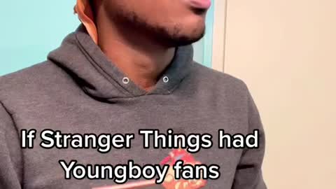 If Stranger Things hadبYoungboy fans