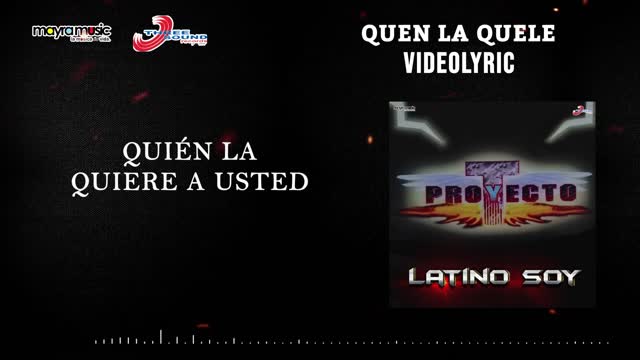Proyecto T - Quen La Quele (VideoLyrics)(2021)