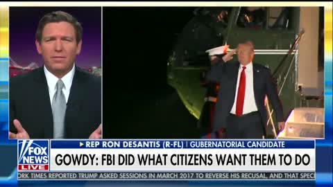 DeSantis Fires Back at Gowdy: ‘Deploying Surveillance’ on Trump Not What Americans Want FBI Doing