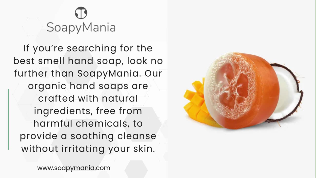 Find Your Perfect Scent: The Best Smell Hand Soap at SoapyMania