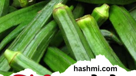 Three miraculous benefits of eating ladyfinger