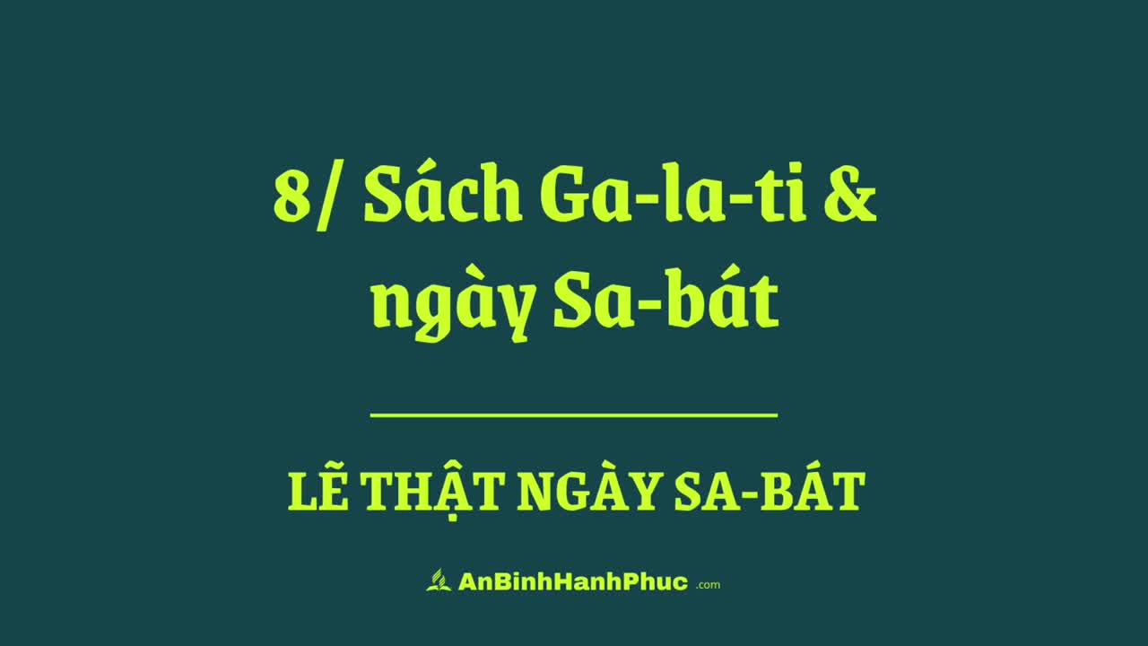 Lẽ thật ngày Sa-bát › Chương 08: Sách Ga-la-ti và ngày Sa-bát