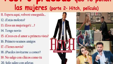 Test o pruebas que te ponen las mujeres, Hitch 🙈 - PARTE 2 💕 💖💘