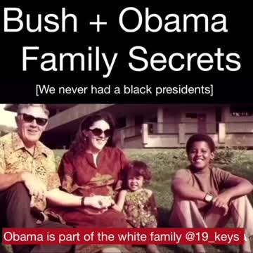 Bush & Obama family secrets