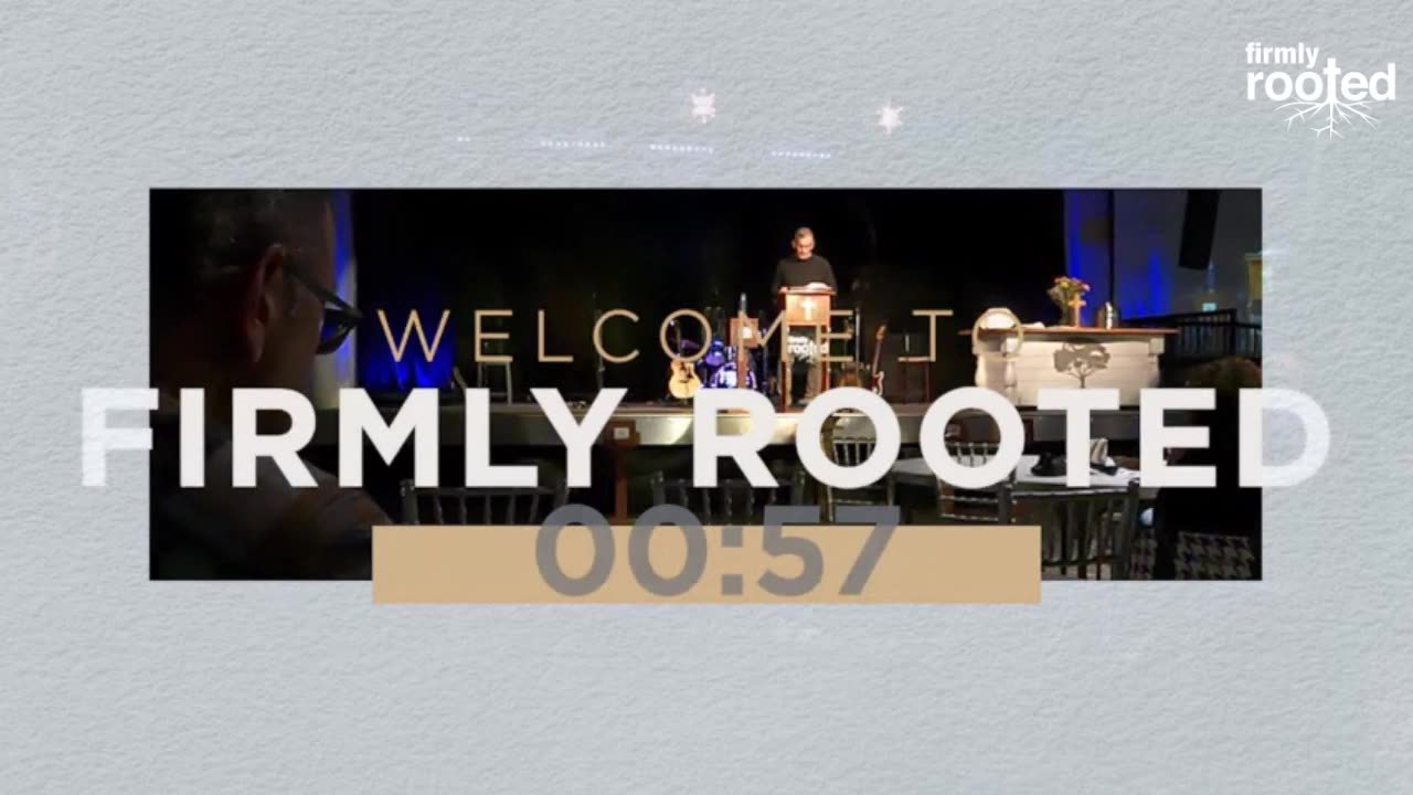 Firmly Rooted LIVE