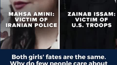 A Girl Killed by Iranian Police VS A Girl Killed by the US Military