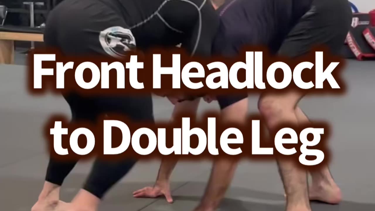 Front headlock to double leg