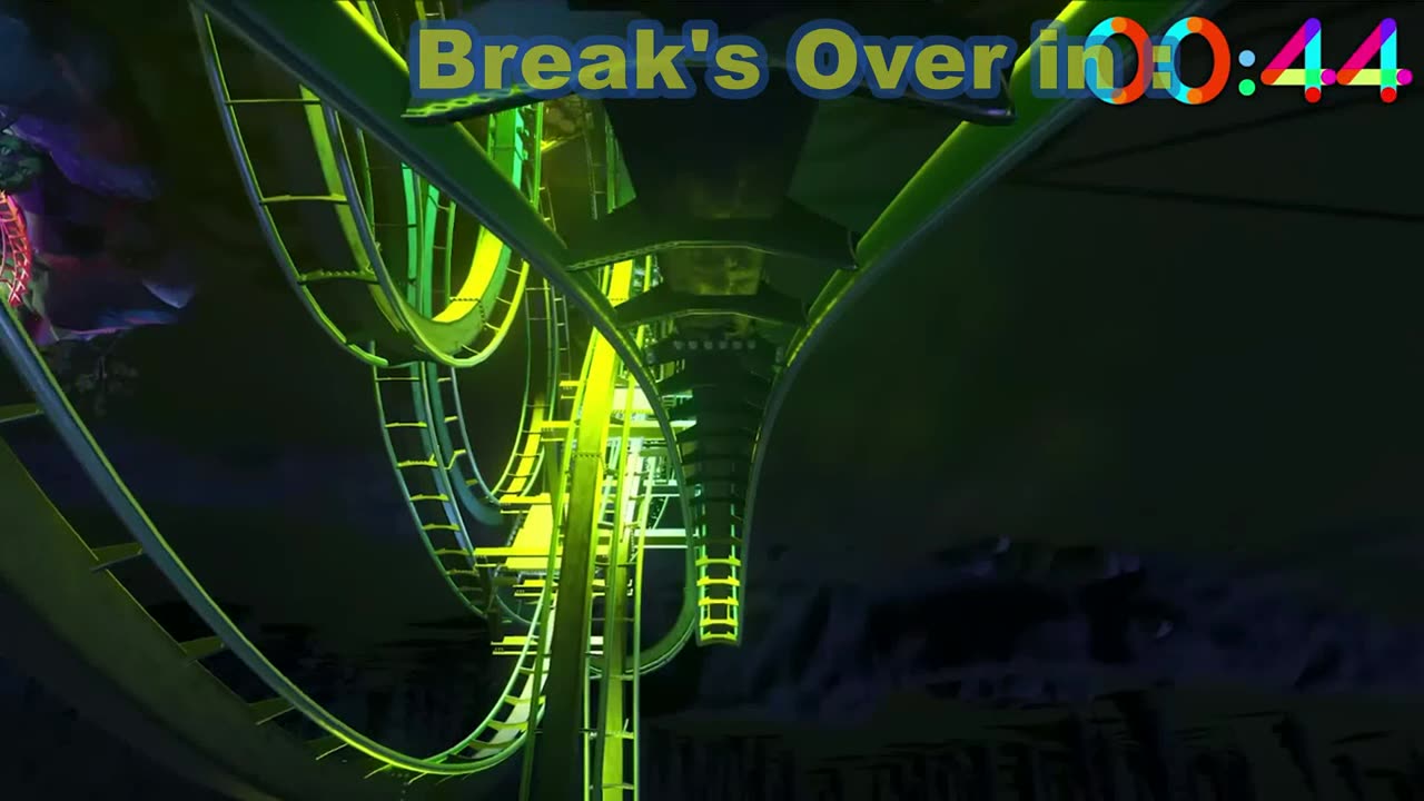 15 minute break Coaster Ride