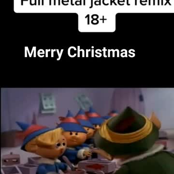 Military - Humor Holidays Christmas Elves Full Metal Jacket Remix