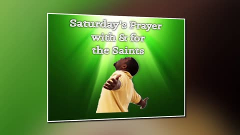 Saturday's Prayer 26OCT24