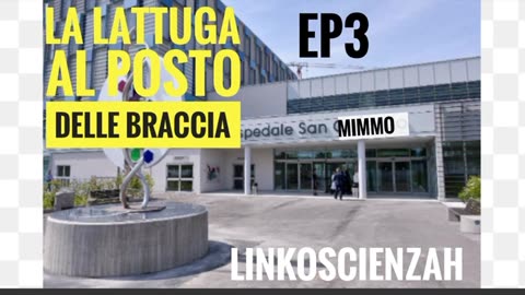 Ospedale San Mimmo ep3 La lattuga al posto delle braccia