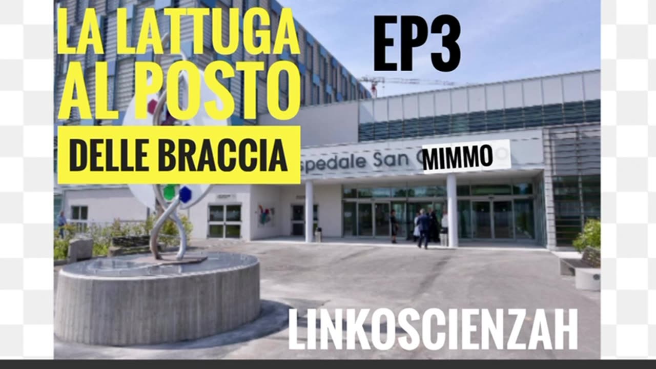 Ospedale San Mimmo ep3 La lattuga al posto delle braccia