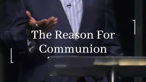 The Reason For Communion | LTC Allen West