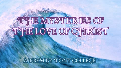 The Mysteries of the Love of Christ