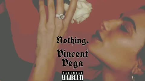 Nothing - Vincent Vega Prod.By Vincent Vega