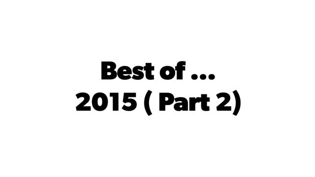 Best of .... 2015 (Part 2)