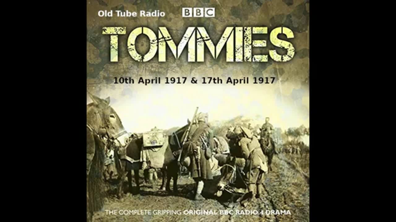 Tommies (10th April 1917 & 17th April 1917)