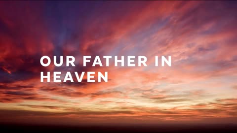 The Lion's Table: Our Father in Heaven