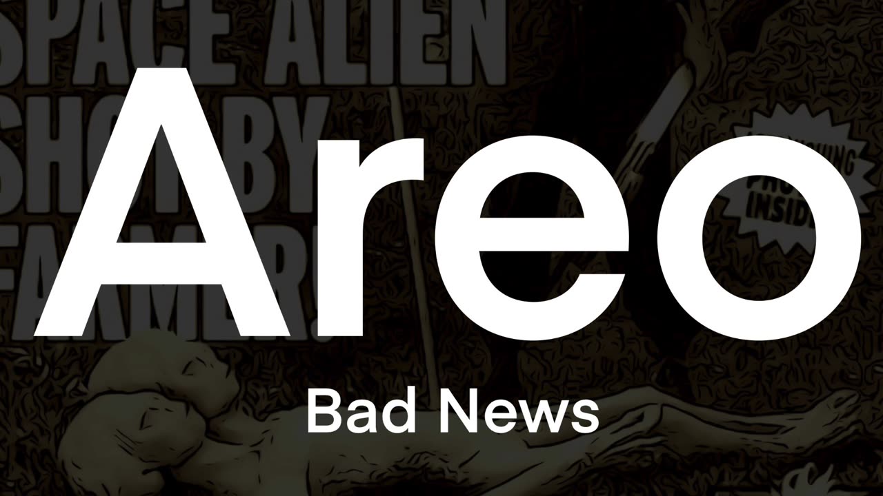 Areo - Bad News 2023