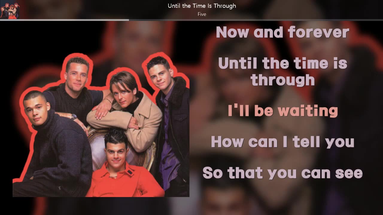 [ L/V ] 5ive - Until the Time Is Through | #LyricsVideo |