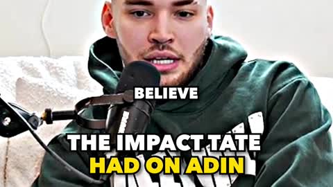 Adin Ross on the impact Tate had on him.