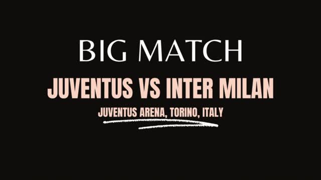 Juventus vsInter Milan - ITALIAN SERIE A