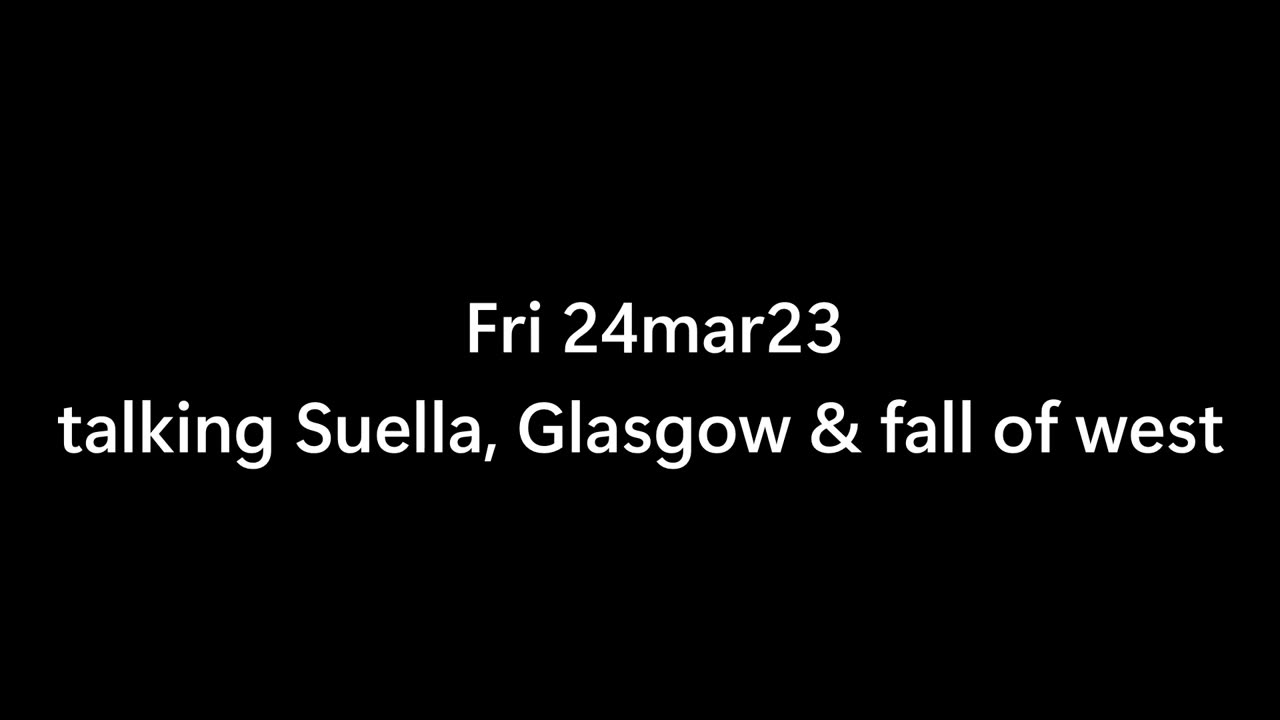 fri24mar23 : talk Suella, Glasgow to be 3rd world majority city by 2050 ?