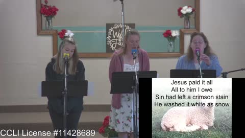 Moose Creek Baptist Church sings “Jesus Paid It All“ During Service 6-05-2022