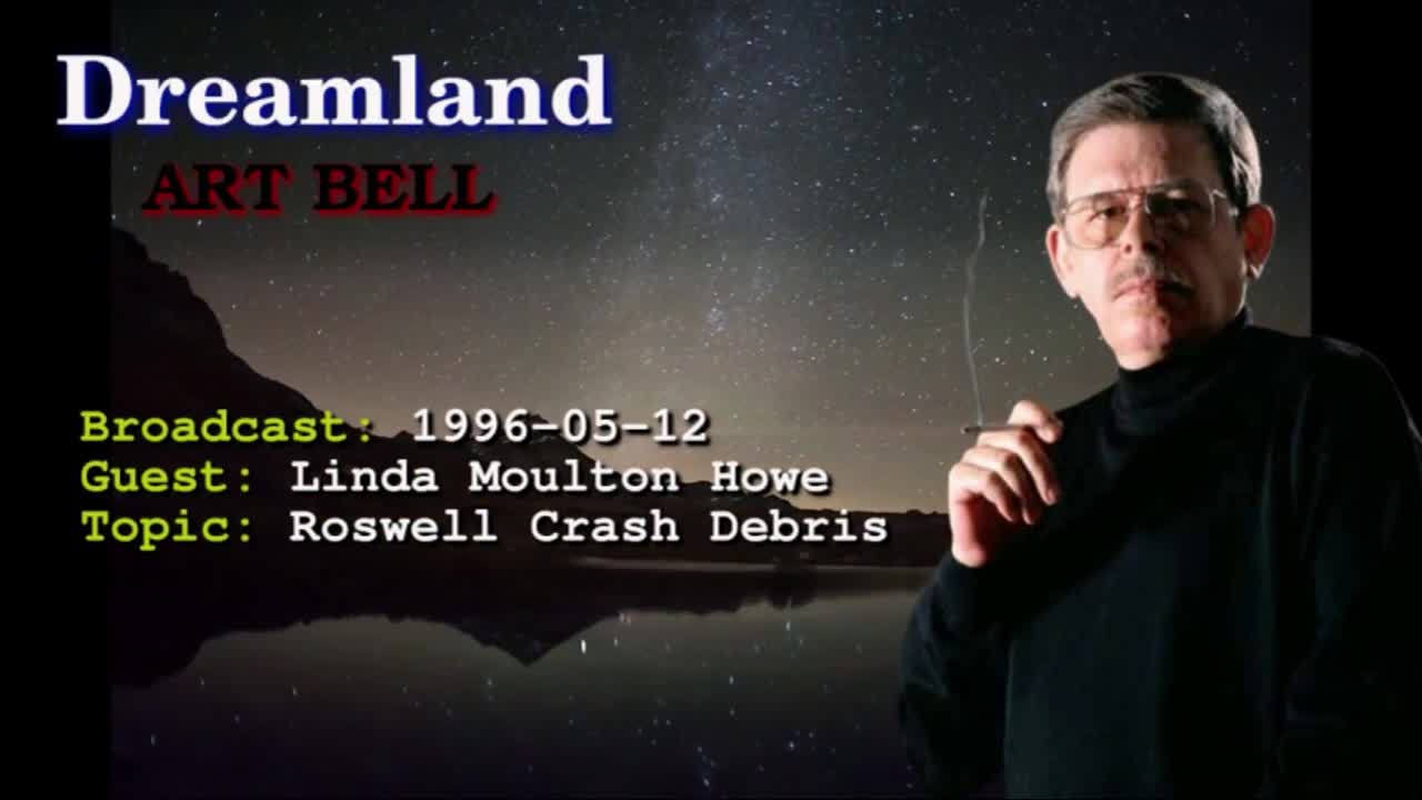 Dreamland with Art Bell - Linda Moulton Howe - Roswell Crash Debris 1996-05-12