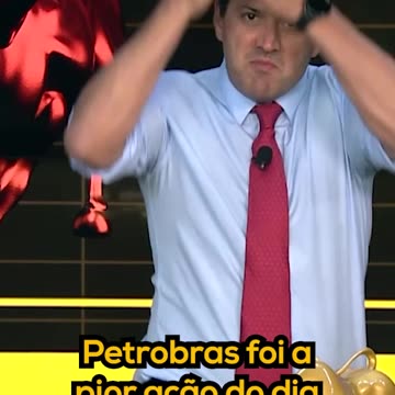 Petrobras foi a pior ação do dia