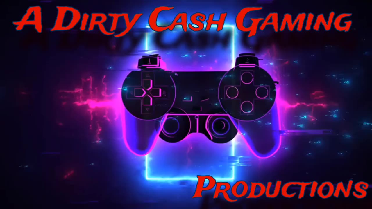 Dirty Cash Gaming Intro