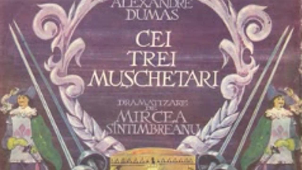 "Cantecul muschetarilor" din piesa radiofonica "Cei trei muschetari" de Alexandre Dumas