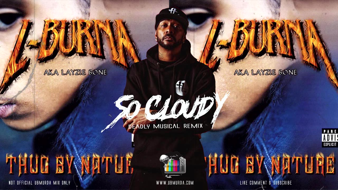 Krayzie Bone - So Cloudy (Deadly Musical Remix)